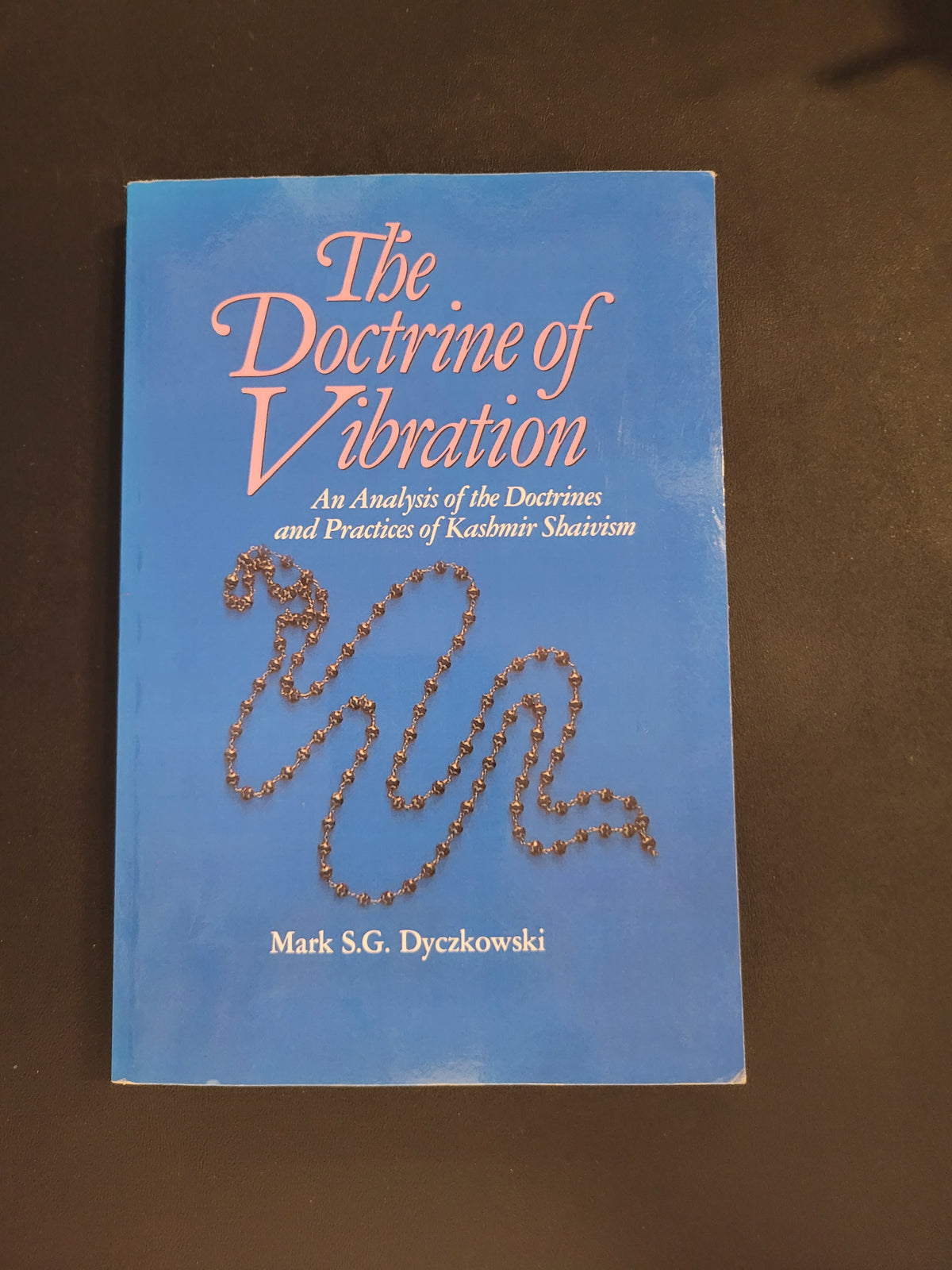 The Doctrine of Vibration * Mark S. G. Dyczkowski