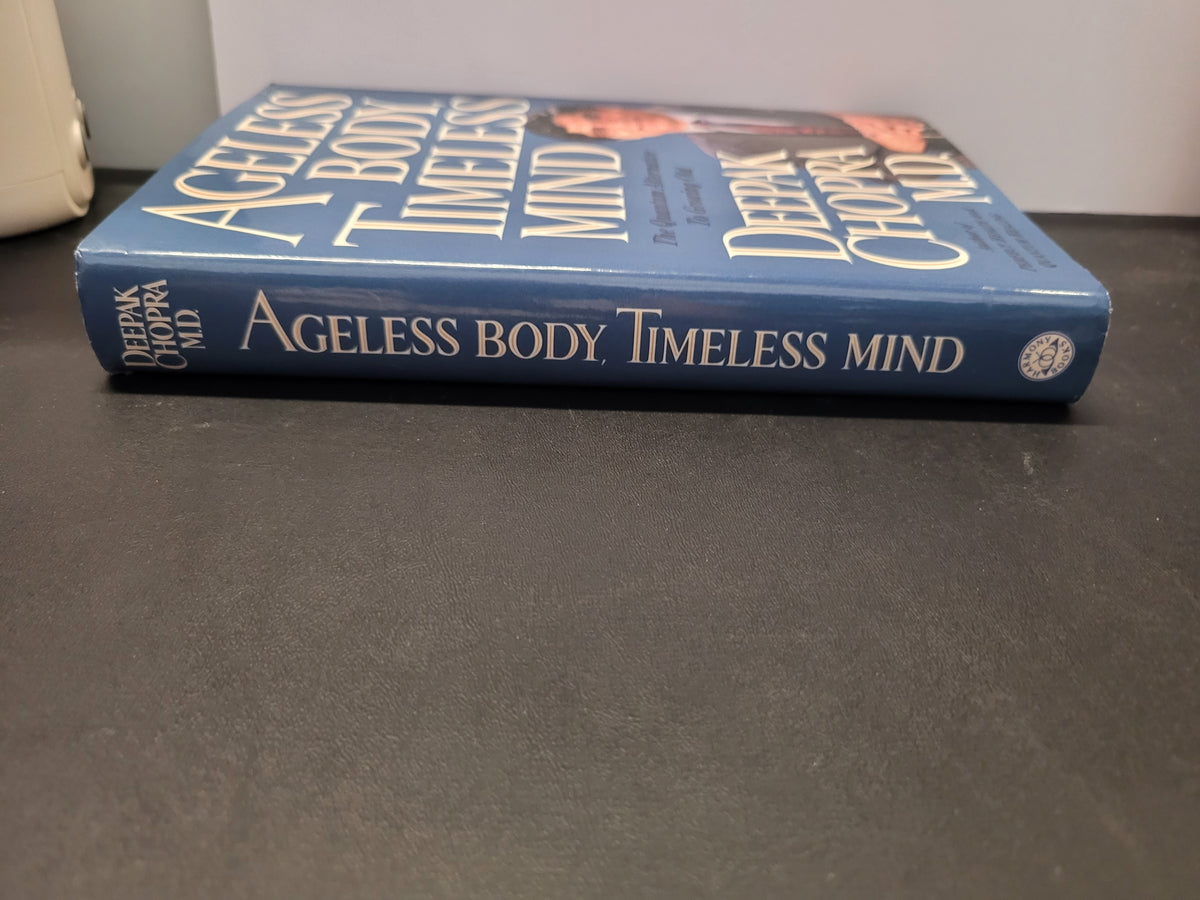 Ageless Body, Timeless Mind * Deepak Chopra
