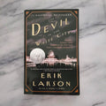 The Devil in the White City * Erik Larson