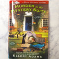Murder in the Mystery Suite * Ellery Adams * Book Retreat Mystery #1