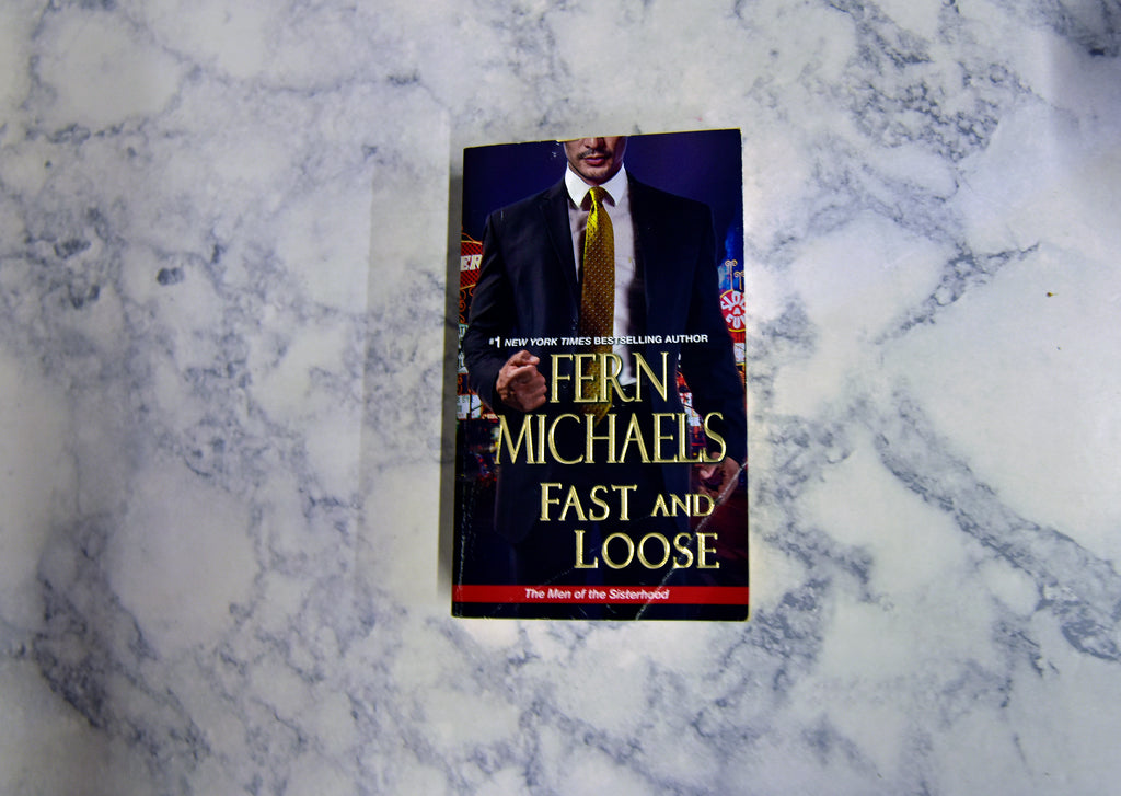 Fast and Loose * Fern Michaels * Men of the Sisterhood #2