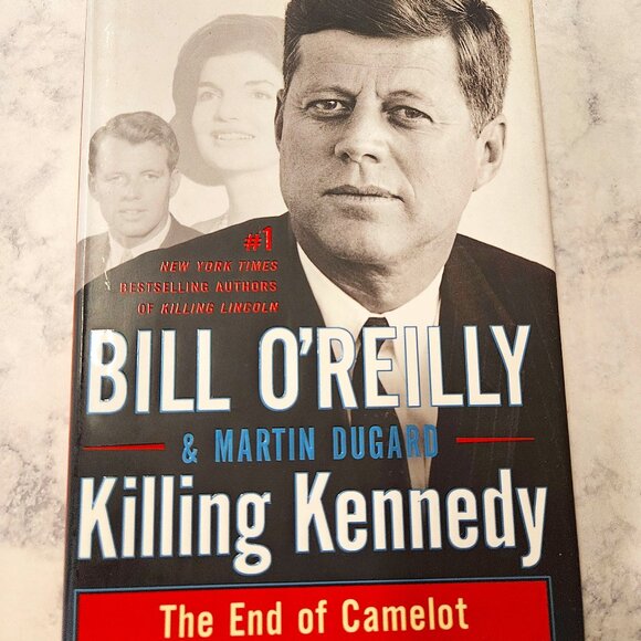 Killing Kennedy * Bill O'Reilly SIGNED, Martin Dugard