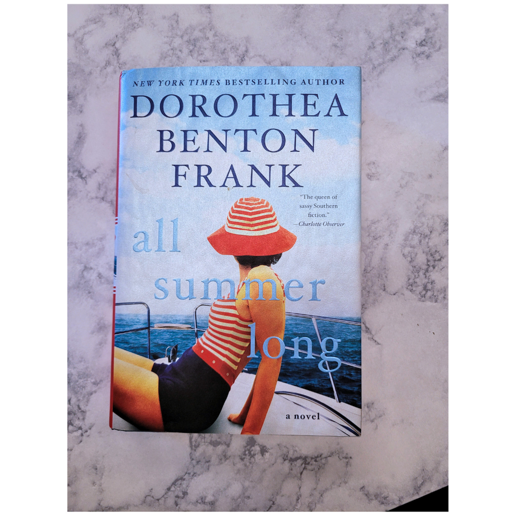 All Summer Long * Dorothea Benton Frank