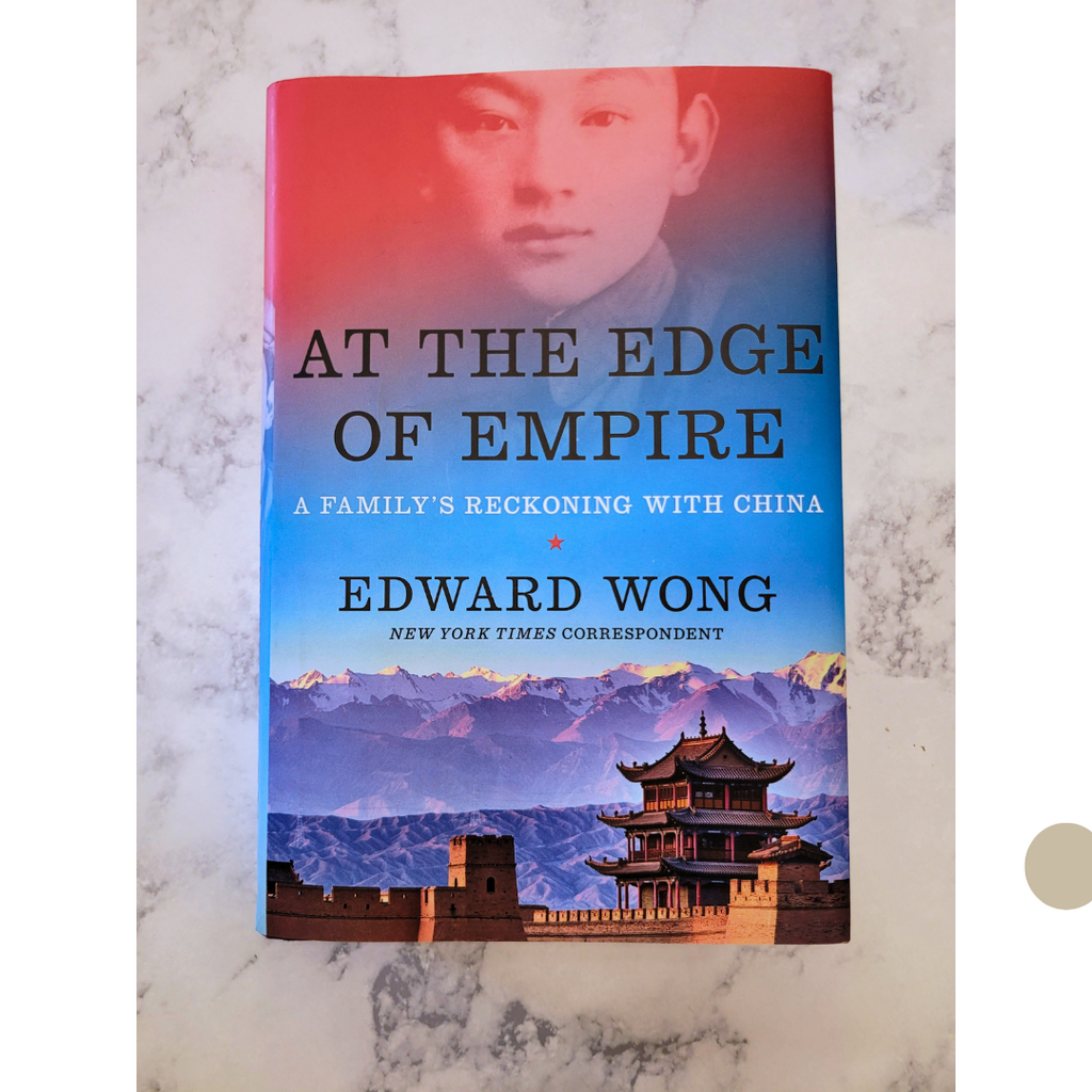 At the Edge of Empire * Edward Wong