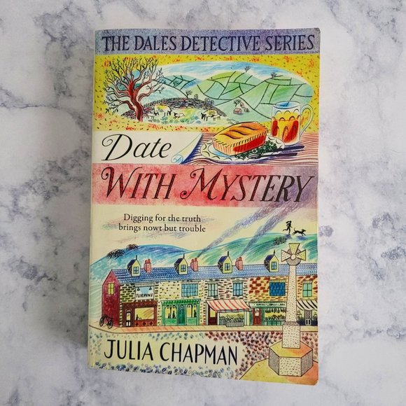 Date with Mystery * Julia Chapman * Dales Detective #3