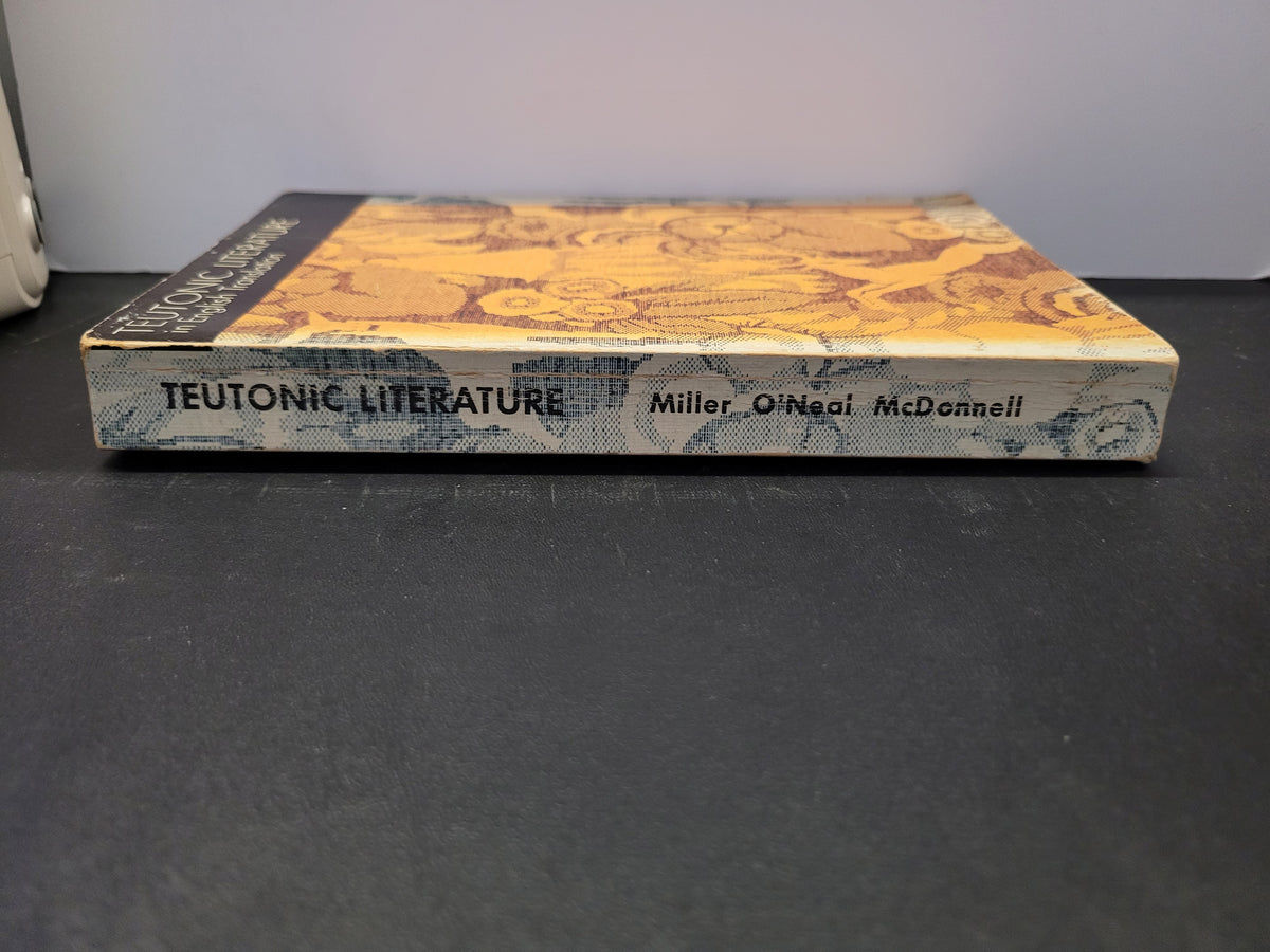 Teutonic Literature In English Translation * James E. Miller Jr, Robert O'Neal, Helen M. McDonnell