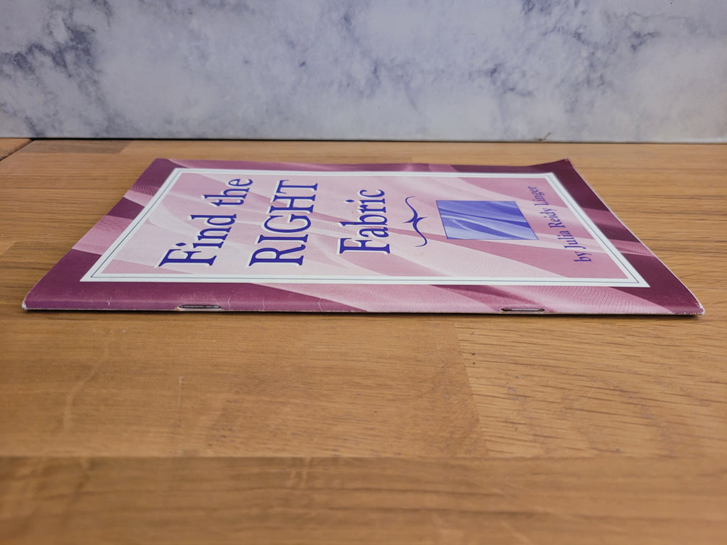 Find the RIGHT Fabric * Julia Reidy Linger