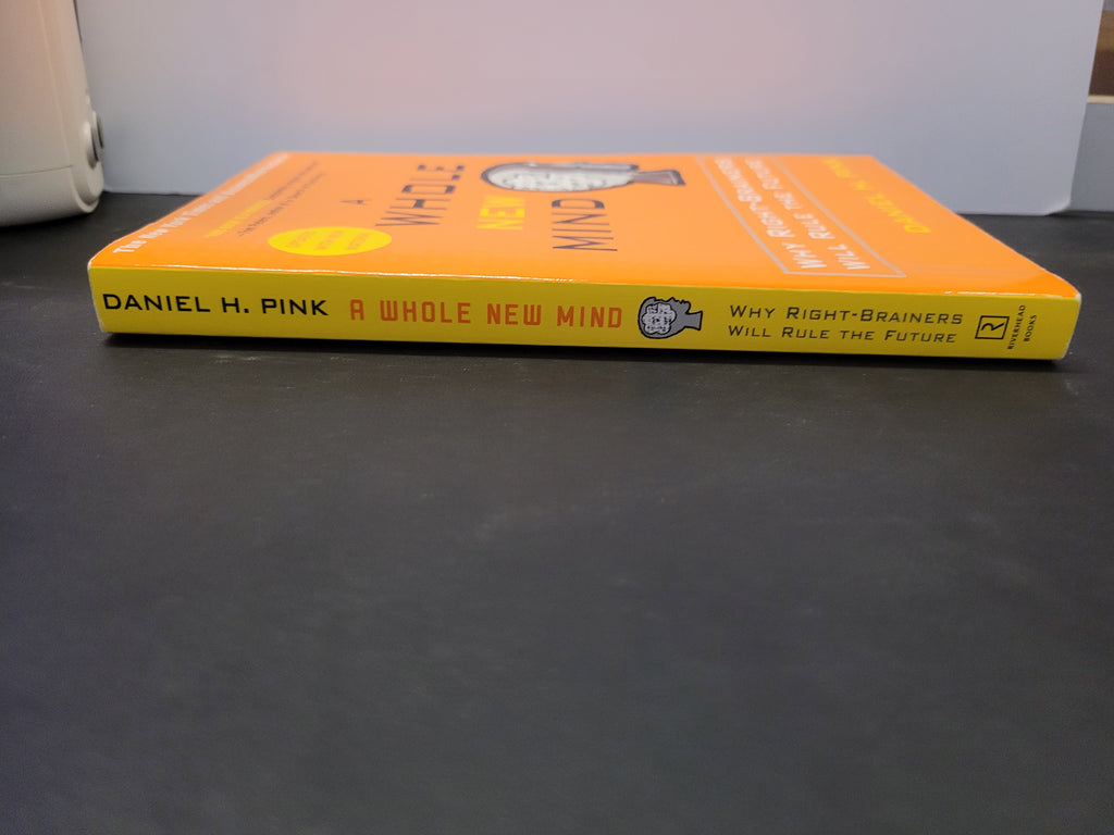 A Whole New Mind * Daniel H. Pink
