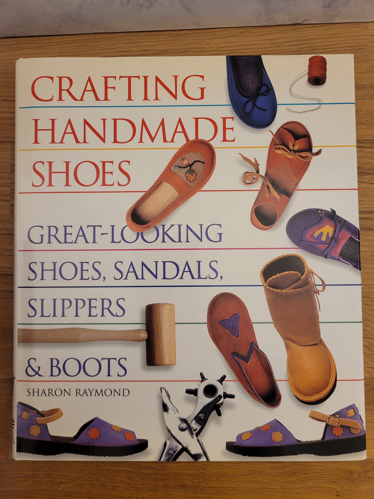 Crafting Handmade Shoes * Sharon Raymond