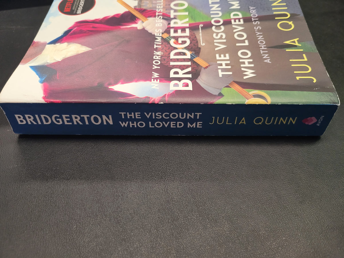 The Viscount Who Loved Me: Anthony's Story * Julia Quinn * Bridgerton #2