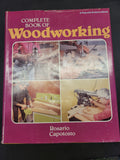 Complete Book of Woodworking * Rosario Capotosto