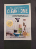 The Organically Clean Home * Becky Rapinchuk
